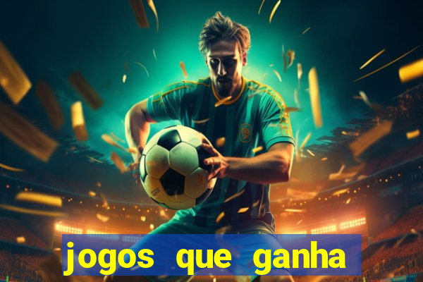 jogos que ganha dinheiro ao se cadastrar